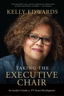 Der Chefsessel: Leitfaden für Autoren zur Entwicklung von Fernsehserien - The Executive Chair: A Writer's Guide to TV Series Development