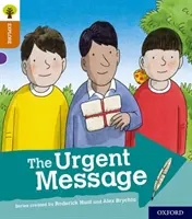 Oxford Reading Tree Explore mit Biff, Chip und Kipper: Oxford Stufe 8: Die dringende Botschaft - Oxford Reading Tree Explore with Biff, Chip and Kipper: Oxford Level 8: The Urgent Message