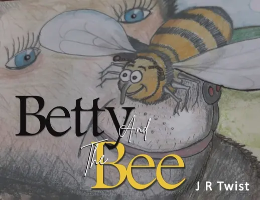 Betty und die Biene - Betty and the Bee