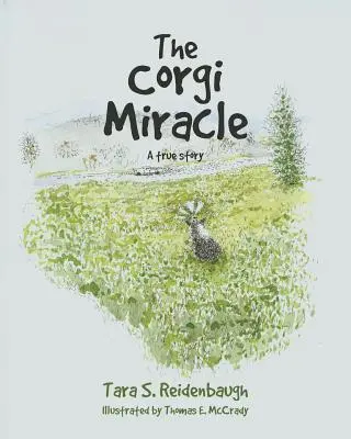 Das Corgi-Wunder: Eine wahre Geschichte - The Corgi Miracle: A true story