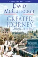 Die große Reise: Amerikaner in Paris - The Greater Journey: Americans in Paris