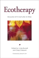 Ökotherapie: Heilen mit der Natur im Kopf - Ecotherapy: Healing with Nature in Mind