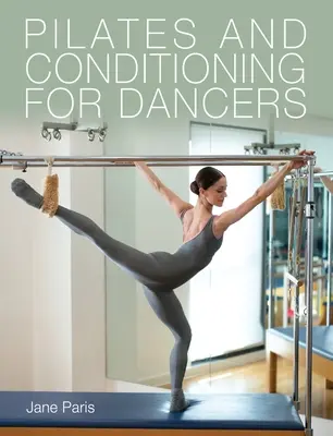 Pilates und Konditionierung für Tänzer - Pilates and Conditioning for Dancers