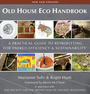 Öko-Handbuch für alte Häuser: Ein praktischer Leitfaden zur Nachrüstung für Energieeffizienz und Nachhaltigkeit - Old House Eco Handbook: A Practical Guide to Retrofitting for Energy Efficiency and Sustainability