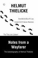 Notizen eines Wanderers - Die Autobiographie von Helmut Thielicke - Notes From a Wayfarer - The Autobiography of Helmut Thielicke