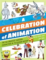 Ein Fest der Animation: Die 100 größten Zeichentrickfiguren der Fernsehgeschichte - A Celebration of Animation: The 100 Greatest Cartoon Characters in Television History