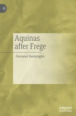 Aquinas nach Frege - Aquinas After Frege