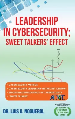 Führung in der Cybersicherheit; Der Effekt der Süßholzraspler - Leadership In Cybersecurity; Sweet Talkers' Effect