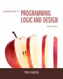 Einstieg in Programmierlogik und Design - Starting Out with Programming Logic and Design