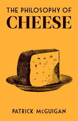 Die Philosophie des Käses - The Philosophy of Cheese