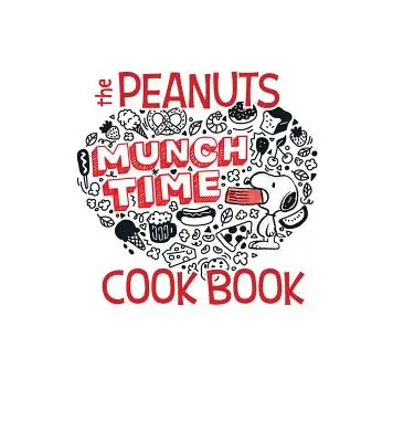 Das Peanuts-Familienkochbuch: Leckere Gerichte für Kinder, die sie mit ihren Lieblingserwachsenen zubereiten können - The Peanuts Family Cookbook: Delicious Dishes for Kids to Make with Their Favorite Grown-Ups