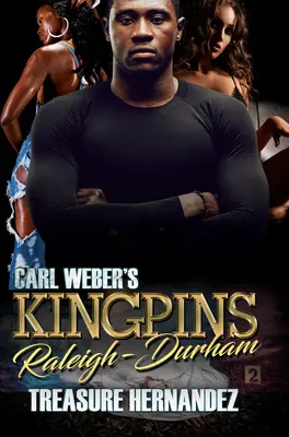 Carl Webers Kingpins: Raleigh-Durham - Carl Weber's Kingpins: Raleigh-Durham