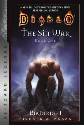 Diablo: Der Sündenkrieg Buch Eins: Geburtsrecht: Blizzard Legenden - Diablo: The Sin War Book One: Birthright: Blizzard Legends