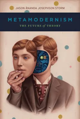 Metamoderne: Die Zukunft der Theorie - Metamodernism: The Future of Theory
