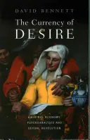 Die Währung des Begehrens: Libidinöse Ökonomie, Psychoanalyse und sexuelle Revolution - The Currency of Desire: Libidinal Economy, Psychoanalysis and Sexual Revolution