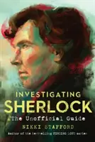 Sherlock ermitteln - Der inoffizielle Leitfaden - Investigating Sherlock - The Unofficial Guide