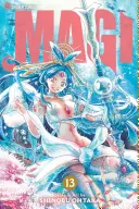 Magi: Das Labyrinth der Magie, Bd. 13, Bd. 13: Das Labyrinth der Magie - Magi: The Labyrinth of Magic, Vol. 13, Volume 13: The Labyrinth of Magic