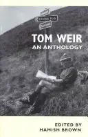 Tom Weir: Eine Anthologie - Tom Weir: An Anthology