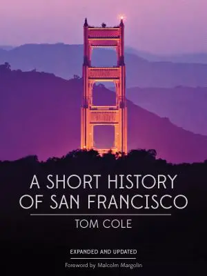 Eine kurze Geschichte von San Francisco - A Short History of San Francisco