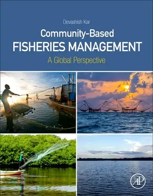 Gemeindebasiertes Fischereimanagement - eine globale Perspektive - Community-Based Fisheries Management - A Global Perspective