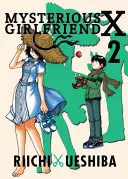 Die geheimnisvolle Freundin X, Band 2 - Mysterious Girlfriend X, Volume 2