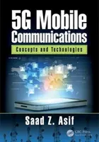 5g Mobile Kommunikation: Konzepte und Technologien - 5g Mobile Communications: Concepts and Technologies