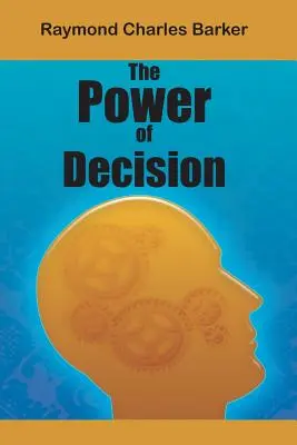 Die Macht der Entscheidung - The Power of Decision