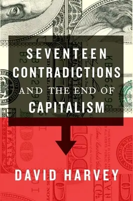 Siebzehn Widersprüche und das Ende des Kapitalismus - Seventeen Contradictions and the End of Capitalism