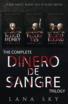 Die komplette Dinero de Sangre-Trilogie: Blutgeld, Blutbande & Blutgebundene - The Complete Dinero de Sangre Trilogy: Blood Money, Blood Ties, & Blood Bound