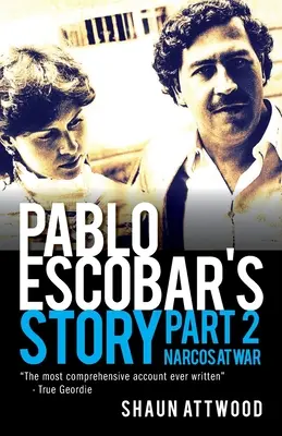 Die Geschichte von Pablo Escobar 2: Narcos im Krieg - Pablo Escobar's Story 2: Narcos at War