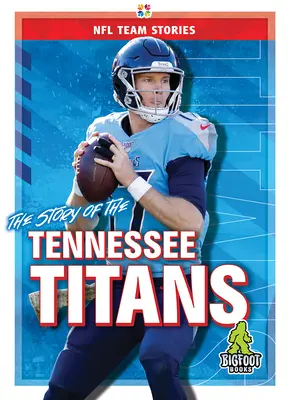 Die Geschichte der Tennessee Titans - The Story of the Tennessee Titans