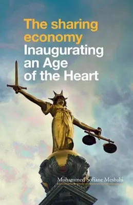 Die Sharing Economy: Die Einweihung eines Zeitalters des Herzens - The Sharing Economy: Inaugurating an Age of the Heart
