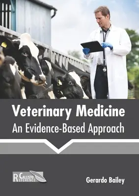 Veterinärmedizin: Ein evidenzbasierter Ansatz - Veterinary Medicine: An Evidence-Based Approach