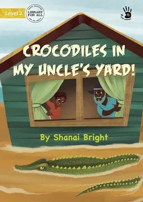 Krokodile im Garten meines Onkels! - Crocodiles in My Uncle's Yard!