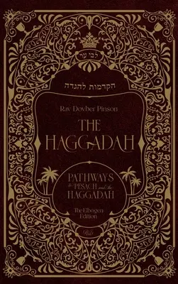 Die Haggada: Wege zum Pessachfest und zur Haggada - The Haggadah: Pathways to Pesach and the Haggadah