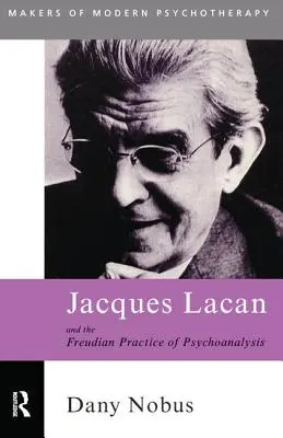 Jacques Lacan und die Freudsche Praxis der Psychoanalyse - Jacques Lacan and the Freudian Practice of Psychoanalysis
