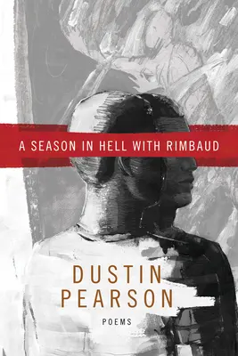 Eine Saison in der Hölle mit Rimbaud - A Season in Hell with Rimbaud