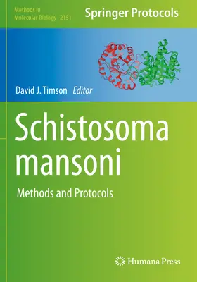 Schistosoma Mansoni: Methoden und Protokolle - Schistosoma Mansoni: Methods and Protocols