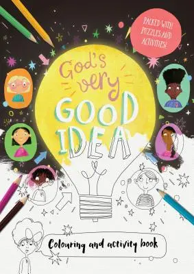 God's Very Good Idea - Mal- und Beschäftigungsbuch: Vollgepackt mit Puzzles und Aktivitäten - God's Very Good Idea - Coloring and Activity Book: Packed with Puzzles and Activities