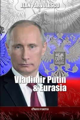 Wladimir Putin und Eurasien - Vladimir Putin & Eurasia
