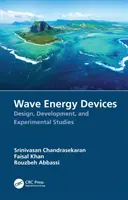 Wellenenergie-Geräte: Design, Entwicklung und experimentelle Studien - Wave Energy Devices: Design, Development, and Experimental Studies