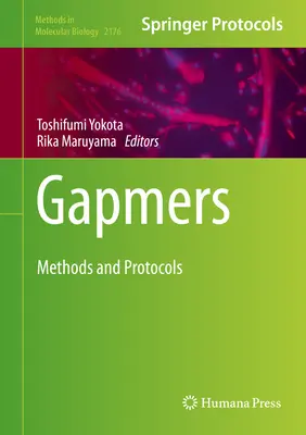 Gapmers: Methoden und Protokolle - Gapmers: Methods and Protocols