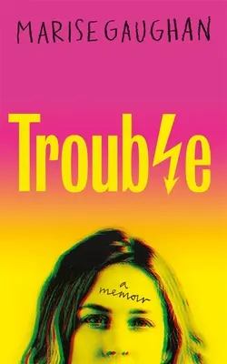 Schwierigkeiten: Ein Memoir - Trouble: A Memoir