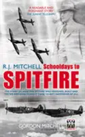 R.J. Mitchell: Schulzeit bis Spitfire - R.J. Mitchell: Schooldays to Spitfire