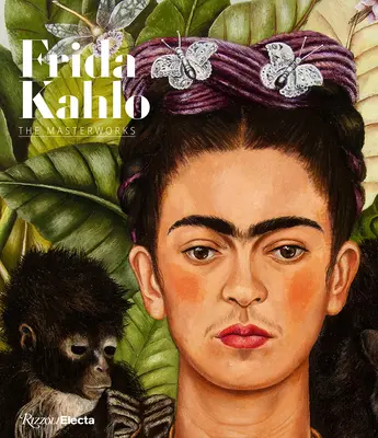 Frida Kahlo: Die Meisterwerke - Frida Kahlo: The Masterworks