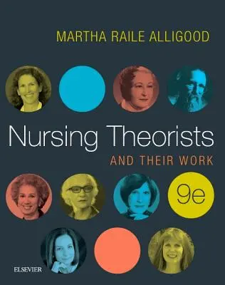 Pflegetheoretiker und ihr Werk - Nursing Theorists and Their Work