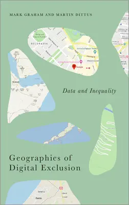Geographien der digitalen Ausgrenzung: Daten und Ungleichheit - Geographies of Digital Exclusion: Data and Inequality