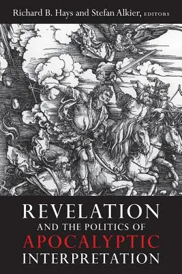 Die Offenbarung und die Politik der apokalyptischen Auslegung - Revelation and the Politics of Apocalyptic Interpretation