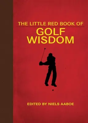 Das kleine rote Buch der Golf-Weisheiten - The Little Red Book of Golf Wisdom