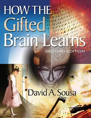 Wie das begabte Gehirn lernt - How the Gifted Brain Learns